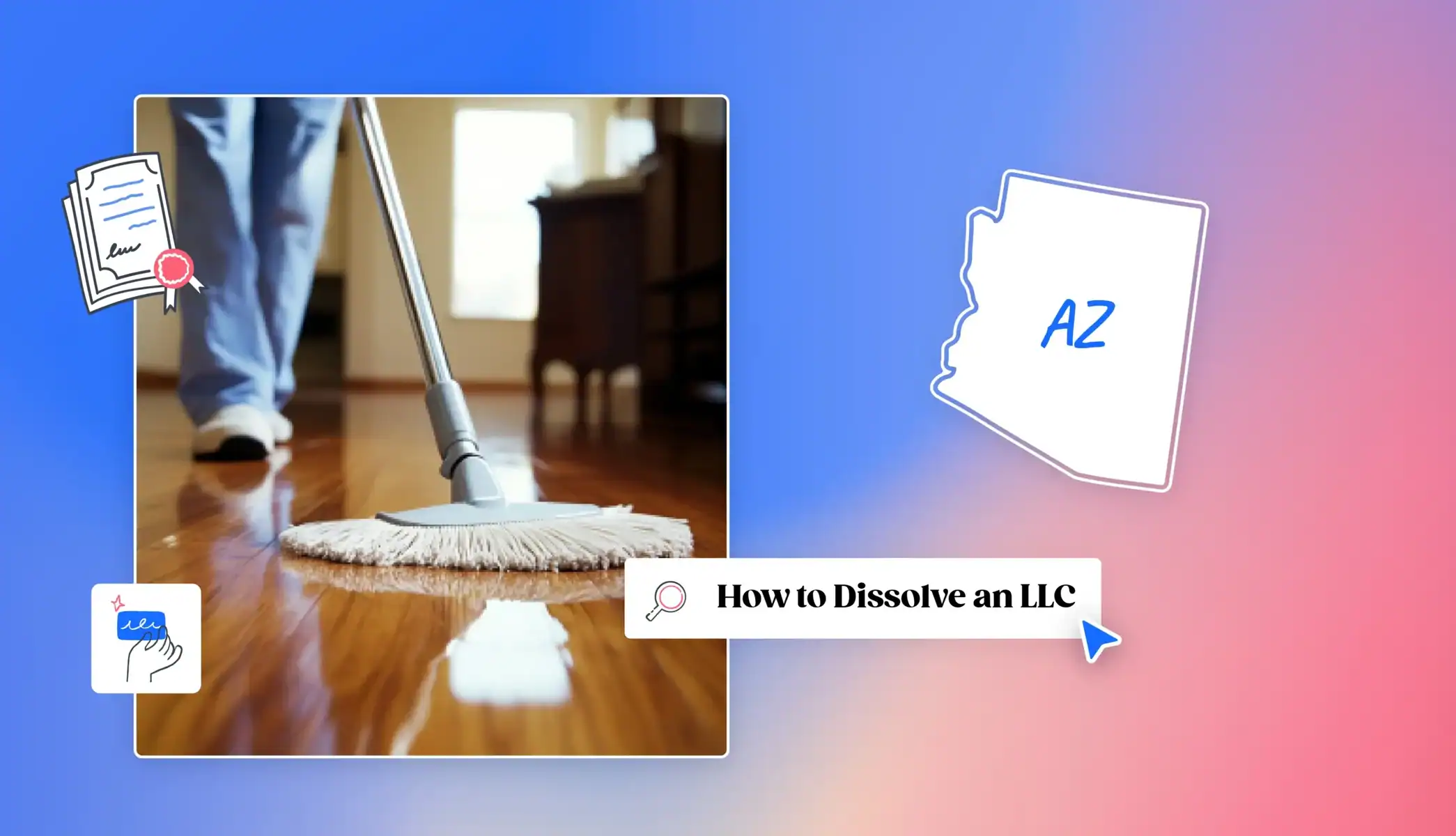 Arizona state map mop cleaning wooden floor how to dissolve an LLC