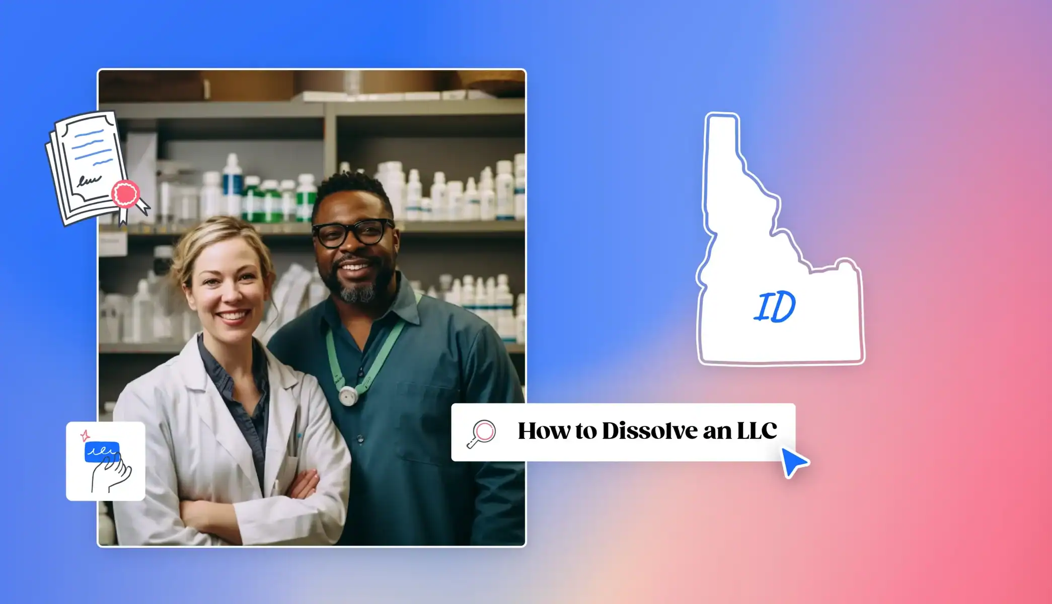 How to Dissolve an LLC Idaho map man and a woman in a phrmacy