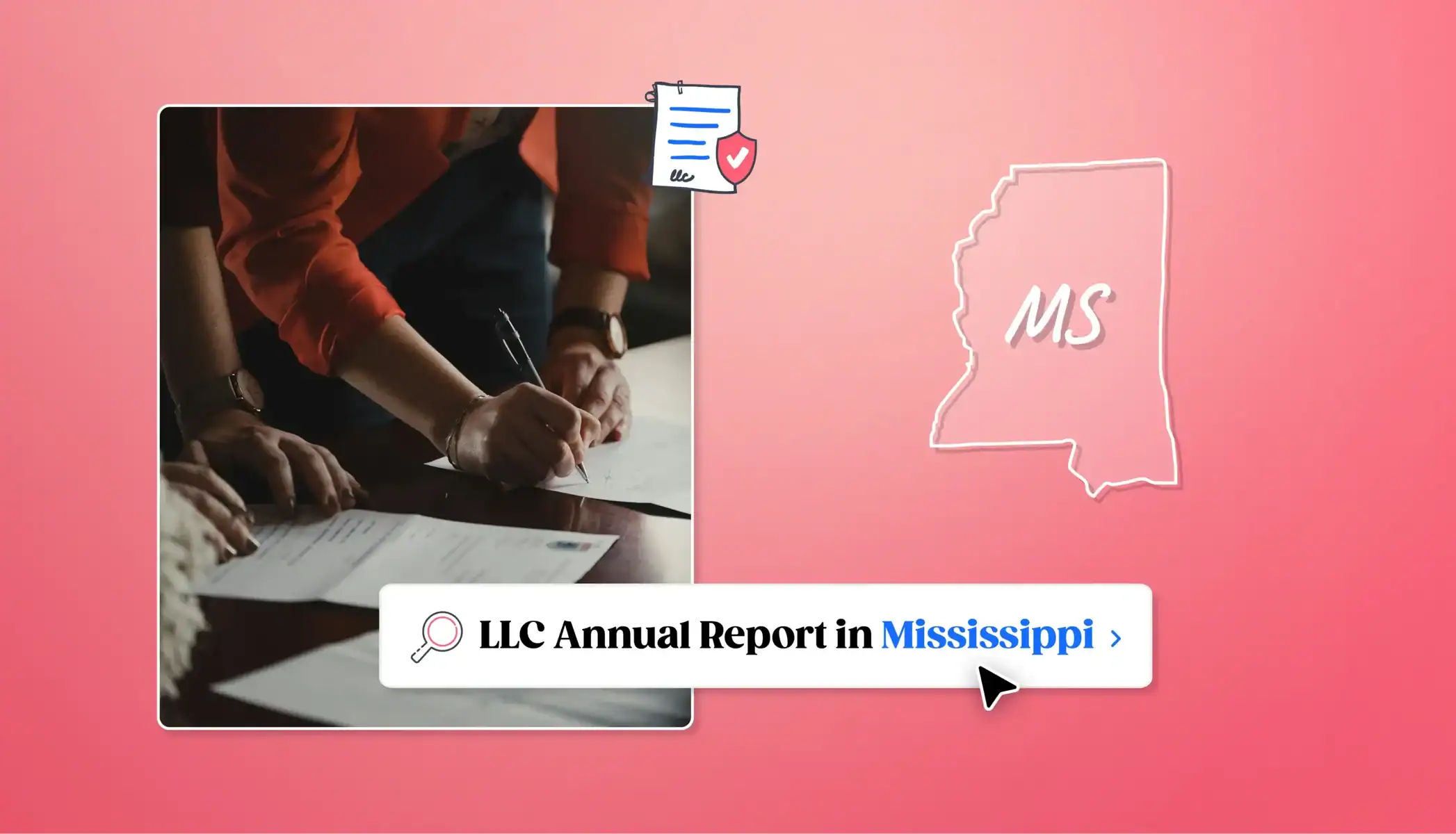 Mississippi LLC annual report signing the form with Mississippi map
